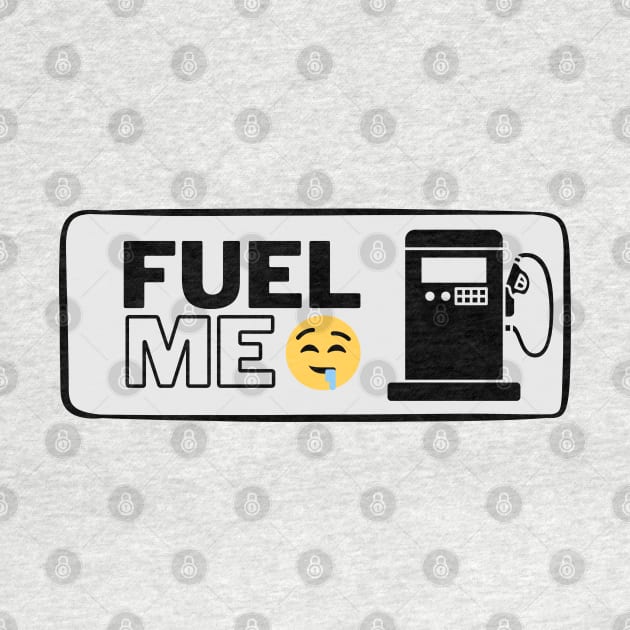 FUEL ME!!! by LynxMotorStore